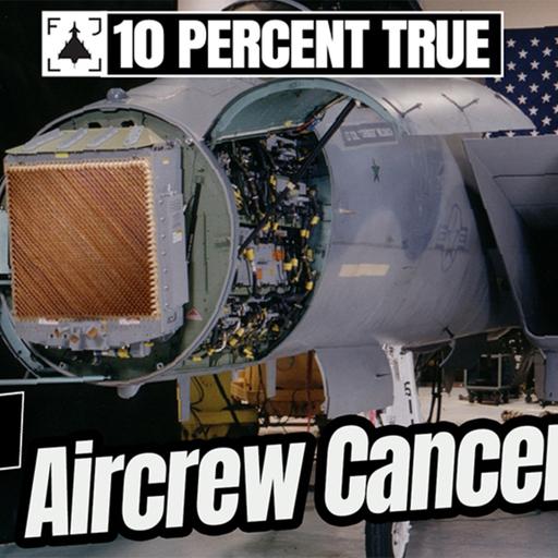 Aircrew Cancer - Causes, Accountability and Outcomes. EP69 Part 2.
