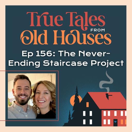 156: The Never-Ending Staircase Project