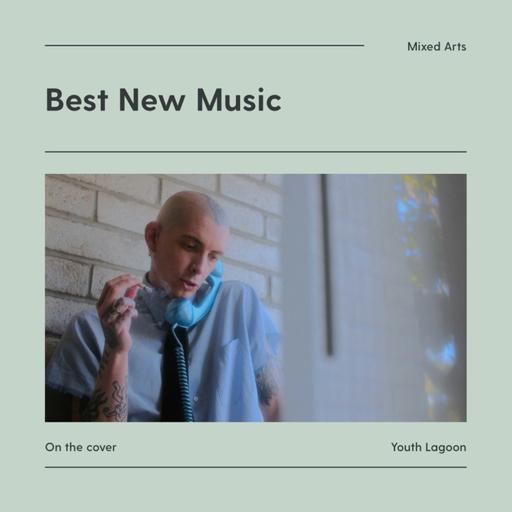 Best New Music: Youth Lagoon, All Seeing Dolls, Art d'Ecco, The Limiñanas + many others