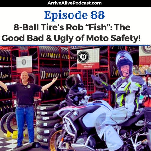 Maintenance Can Save Your Life w/ Rob Fish of 8-Ball Tires