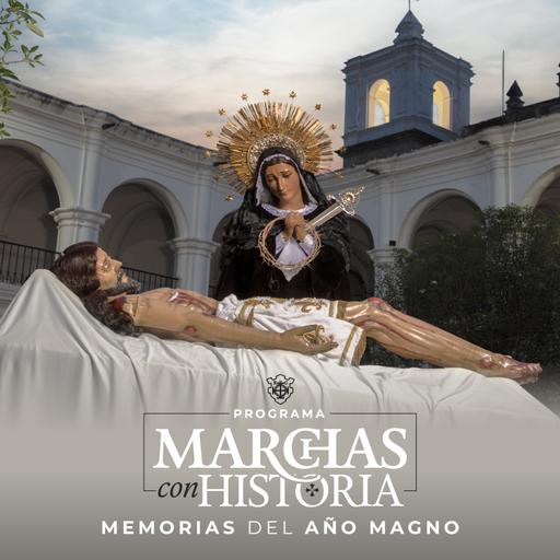 Marchas con Historia, memorias del Año Magno en la Escuela de Cristo