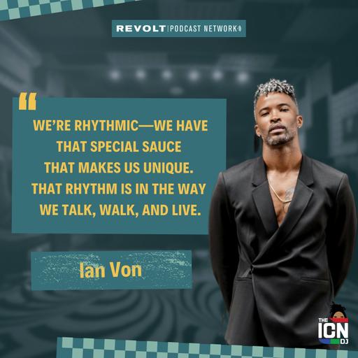 Black Rhythm is R&B with Ian Von host of Can We Talk R&B? Podcast