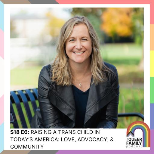 Raising a Trans Child in Today’s America: Love, Advocacy, and Community