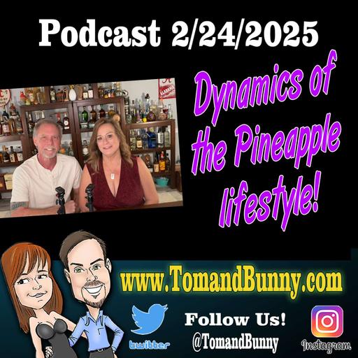 Dynamics of the Swingers Upside Down Pineapple lifestyle with Tom and Bunny
