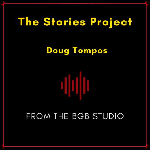 The BGB Studio Presents: The Stories Project | Night One: Doug Tompos