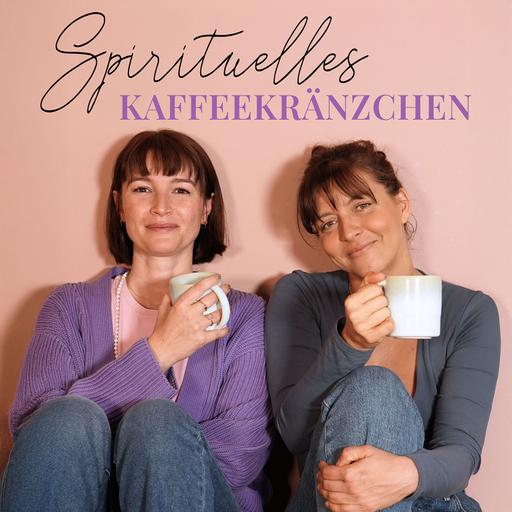 Neues Format: Spirituelles Kaffeekränzchen mit Wanda & Annikki
