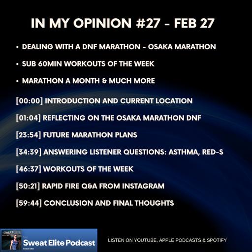 IMO #27 - Dealing With A DNF Marathon - Osaka Marathon, Sub 60min Workouts Of The Week, Marathon A Month & Much More