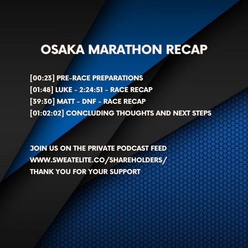 Osaka Marathon Recap - Luke Runs 2:24 While Matt DNF's