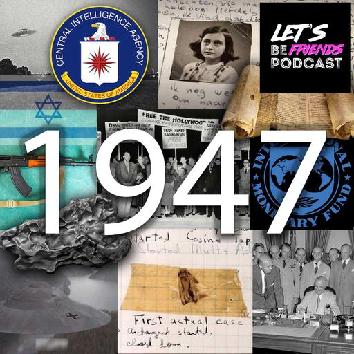 1947: The Year That Broke The World