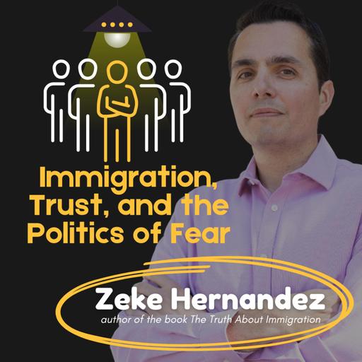 Immigration, Trust, and the Politics of Fear