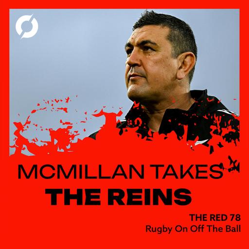 The Red 78 Unlocked | Munster all in on McMillan | Ep. 122