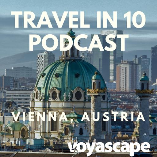 Vienna: Waltzing Through Imperial History, Culture, and Cuisine