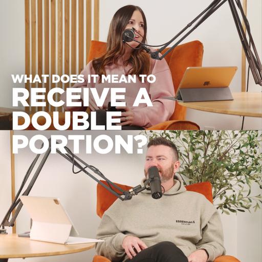 What does it mean to receive a double portion?