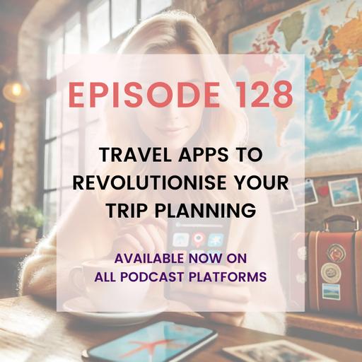 Travel Apps to Revolutionise Your Trip Planning