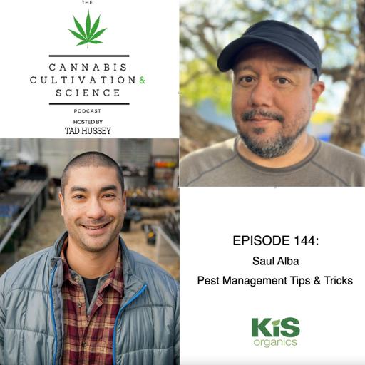 Episode 144: Pest Management Tips and Tricks with Saul Alba