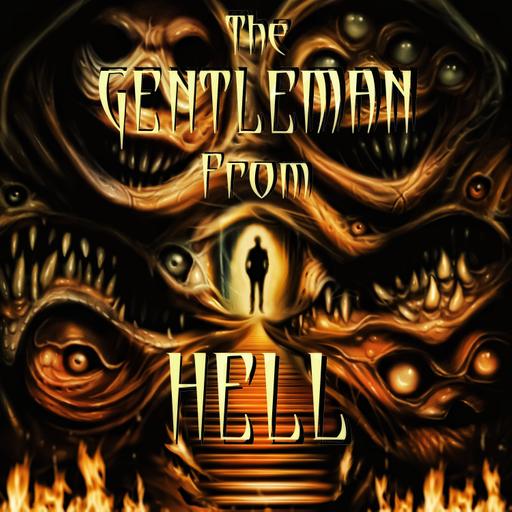 Meet Our Cousins: The Gentleman from Hell