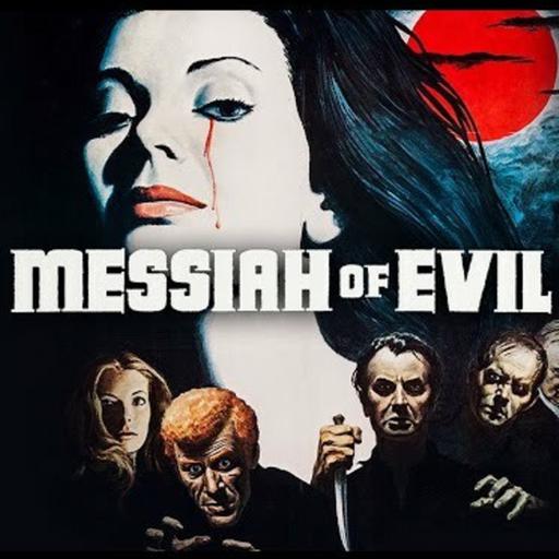 Episode 155: Horror 101 - Episode 155: Messiah of Evil