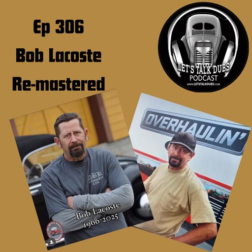 EP 306 Bob Lacoste Re-mastered