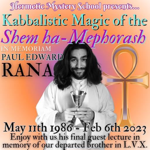 Shem haMephorash Kabbalah Magic by Paul Edward Rana (In Memoriam)