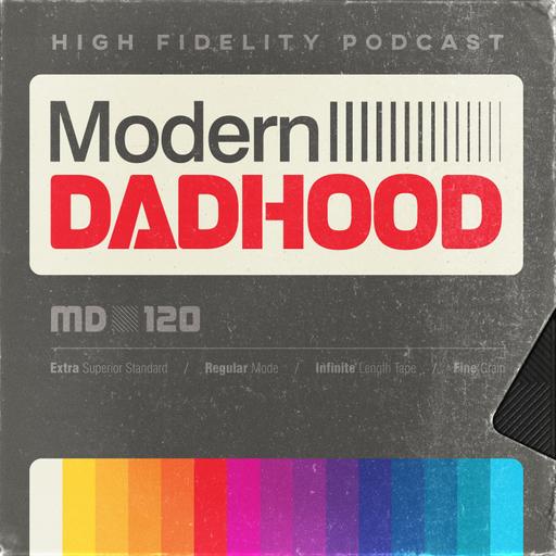 Modern Dadhood Podcast Trailer | Parenting Podcast for Dads (and Moms!)