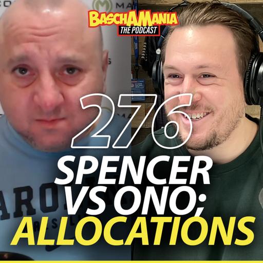 Spencer vs Ono Reaction, Allocations Are Out & Coaches Rankings Are Comedy | 276