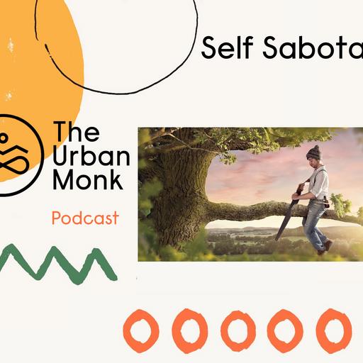 The Lullaby is LOUD- Self Sabotage and Conscious Awareness