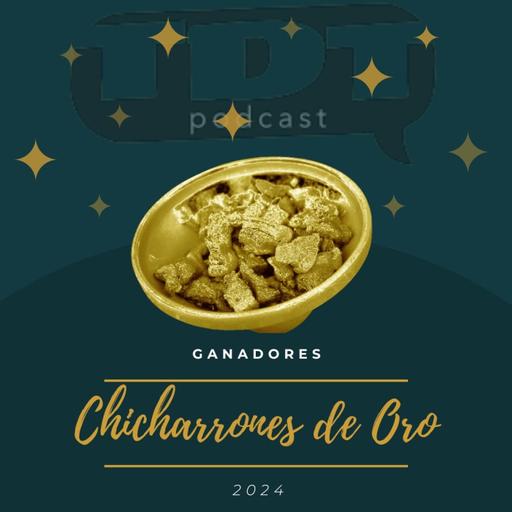 TDT Podcast #233: Chicharrones de Oro 2, el retonno.