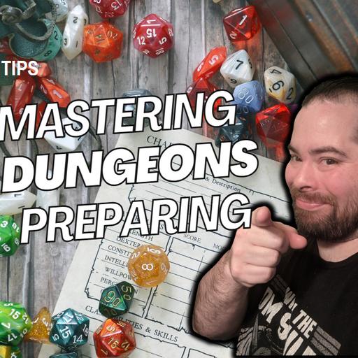 Campaign Crafter| Mastering Dungeons: Preparing