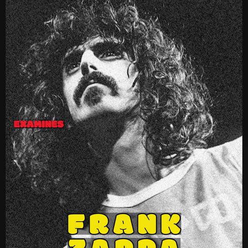 Rock Legend Series: Frank Zappa #14 - Ep 273