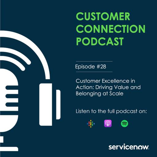 Customer Excellence in Action: Driving Value and Belonging at Scale