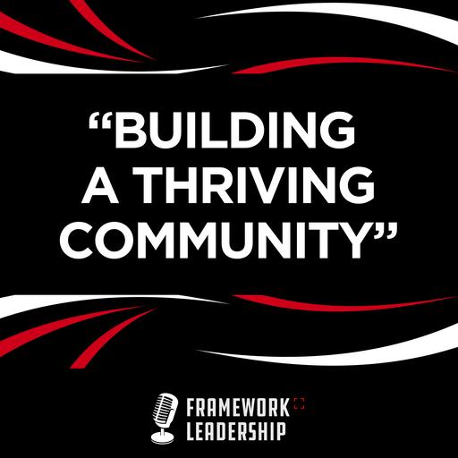 Building a Thriving Community- Steve Scruggs