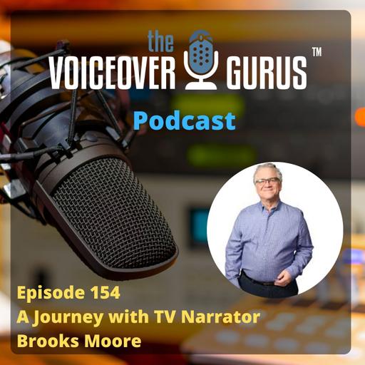 Ep 154 - A Journey with TV Narrator Brooks Moore
