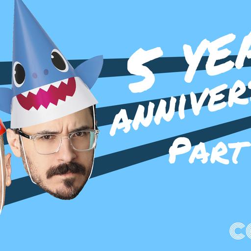 5 Year Anniversary Part 1