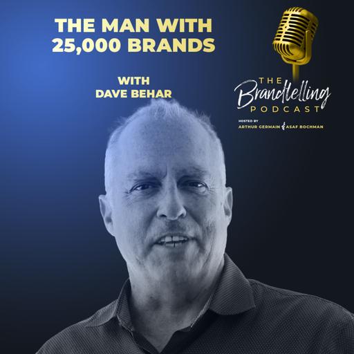 The Man with 25,000 Brands with Dave Behar