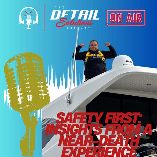 Safety First: Insights from a Near-Death Experience