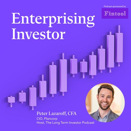 Peter Lazaroff, CFA: The Mindset and Strategies of a Long-Term Investor
