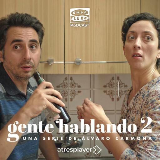 Gente hablando 2x02: La herencia