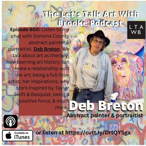 Exploring Art with Deb Breton: Inspiration and Creativity