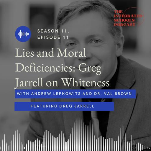 Lies and Moral Deficiencies: Greg Jarrell on Whiteness