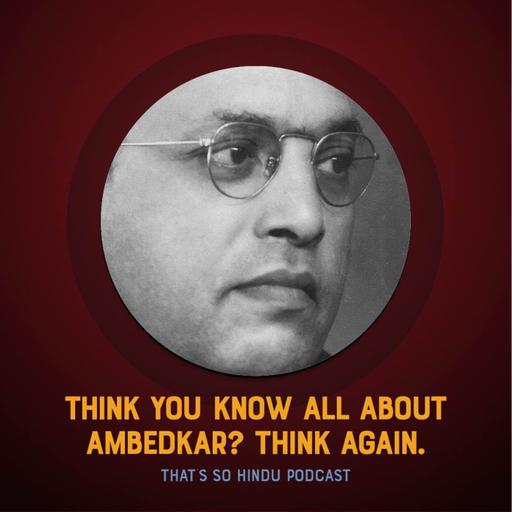 Think you know all about Ambedkar? Think again. | Pankaj Jain