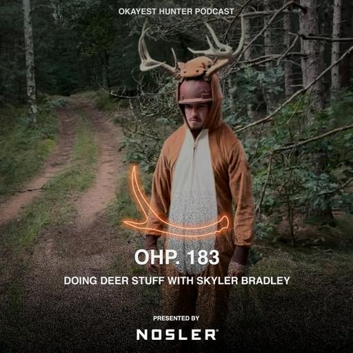 Doing Deer Stuff with Skyler Bradley