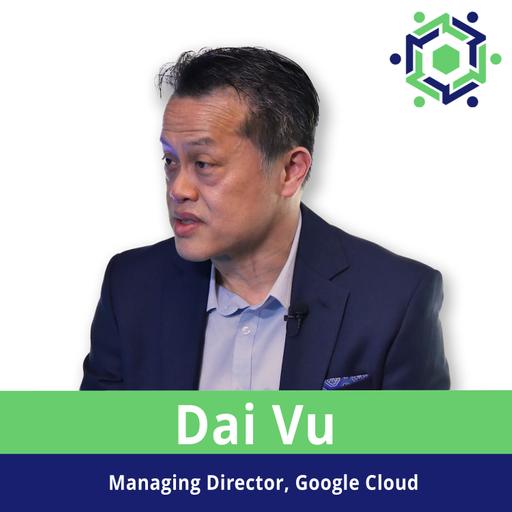 257 -Unlock Google Cloud Growth: Dai Vu on AI, Partnerships & Marketplace