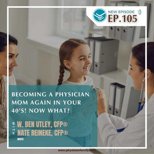 Becoming a Physician Mom Again in your 40's! Now what?