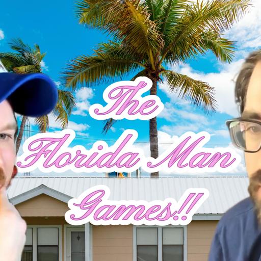 The Florida Man Games & More!