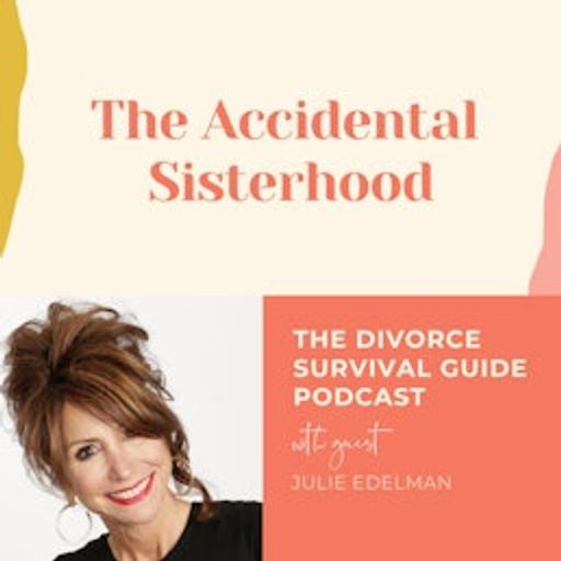 Episode 306: The Accidental Sisterhood with Julie Edelman