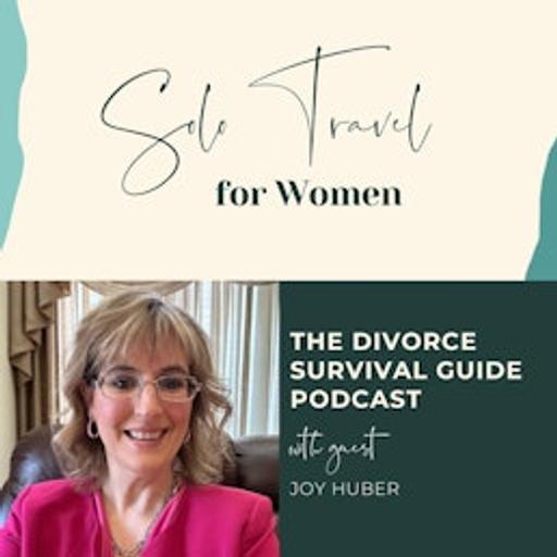 Episode 305: Solo Travel for Women with Joy Huber