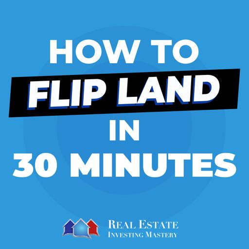 How To Flip Land In 30 Minutes » 1383