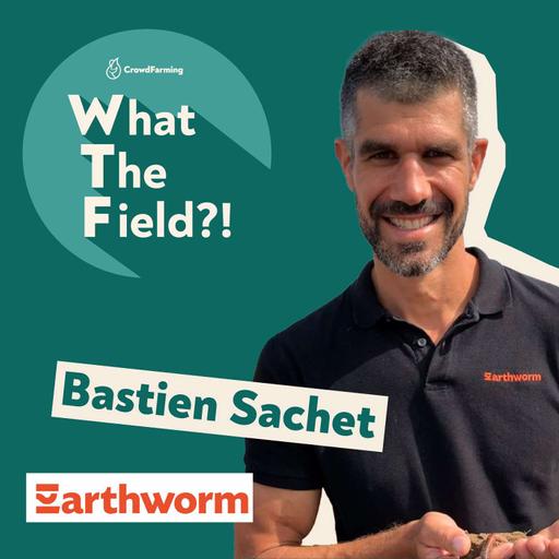 Big brands and big promises: a chat with Earthworm CEO Bastien Sachet