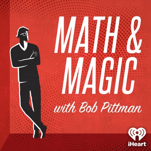 You Might Also Like: Math & Magic: Stories from the Frontiers of Marketing with Bob Pittman