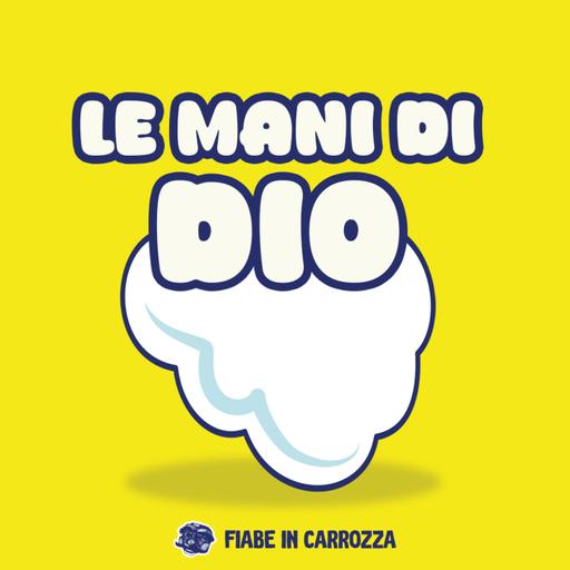 Fiaba sulle mani di Dio